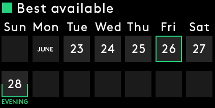 Best Available: Tuesday, Wednesday, Friday, Sat Eve, Sun Eve