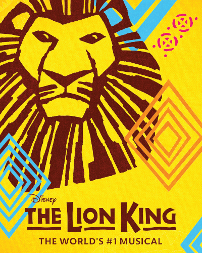 Disney’s The Lion King, The World's Number One Musical
